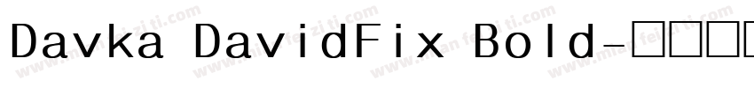 Davka DavidFix Bold字体转换